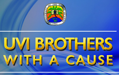 UVI’s Brothers with a Cause student organization